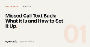 Missed Call Text Back: What It Is and How to Set It Up – Nyo Studio blog